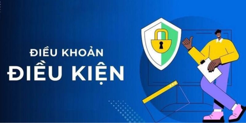 Lợi ích bet thủ nắm rõ về điều khoản và điều kiện