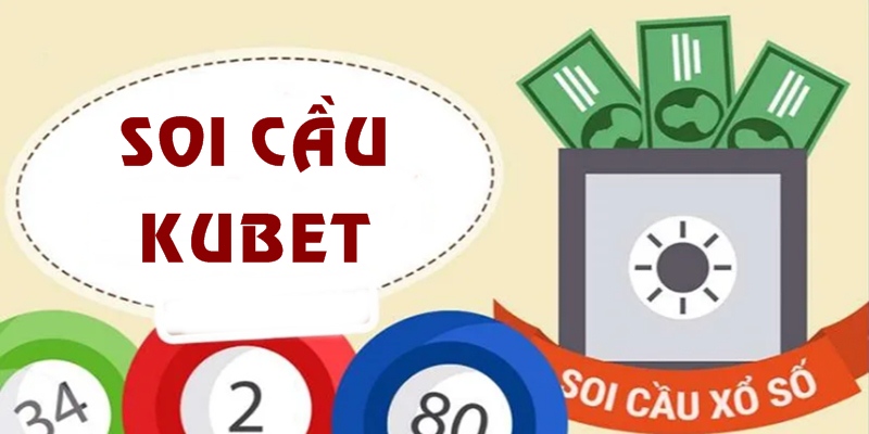 Soi cầu KUBET là kênh thông tin hữu ích cho người yêu lô đề